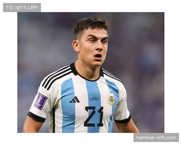 迪巴拉进攻威胁解析